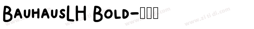 BauhausLH Bold字体转换